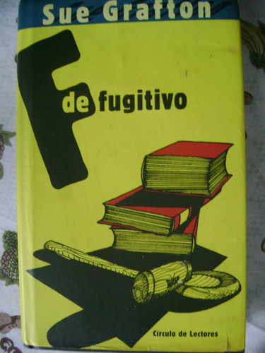 F De Fugitivo. Sue Grafton. Tapa Dura