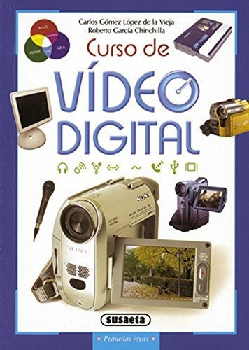 Curso De Vídeo Digital, De Roberto García Prieto. Editorial Susaeta Ediciones, Tapa Blanda En Español, 2005