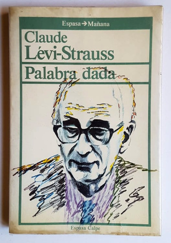 Palabra Dada, Claude Levi Strauss