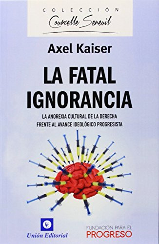 Fatal Ignorancia La - Kaiser Axel
