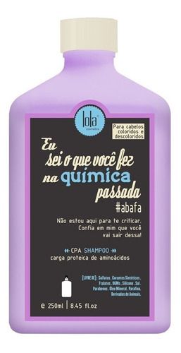  Lola Eu Sei O Oue Você Fez Na Química Passada Cpa Shampoo 25