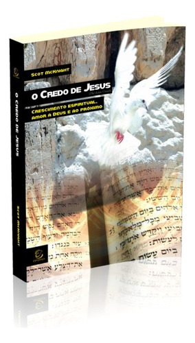 Livro O Credo De Jesus-scot Mcknight