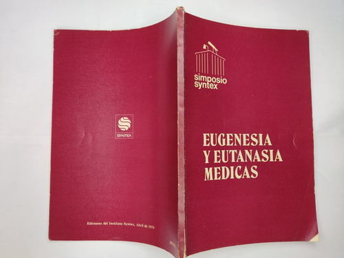 Libro Eugenesia Y Eutanasia Médicas Syntex 199s4 (Usado)