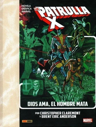 La Imposible Patrulla-x Dios Ama El Hombre Mata, De Brent Anderson, Chris Claremont. Editorial Panini Comics En Español