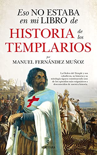 Libro Eso No Estaba Hist De Los Templarios De Fernández Muño