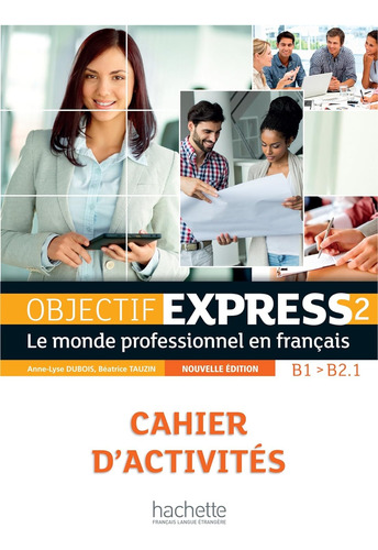 Objectif Express 2 Cahier D´activites + Cd Audio - Nouvelle