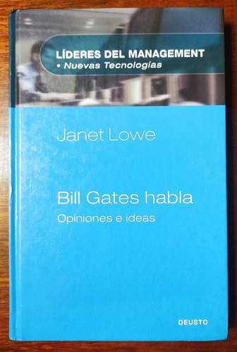 Bill Gates Habla Opiniones E Ideas Janet Lowe