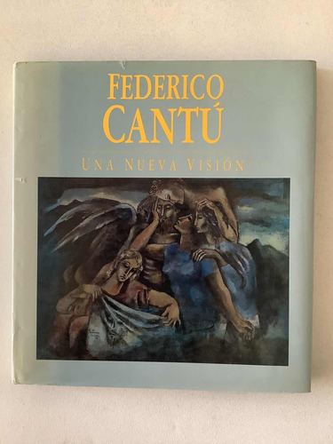 Libro - Federico Cantú - Una Nueva Visión