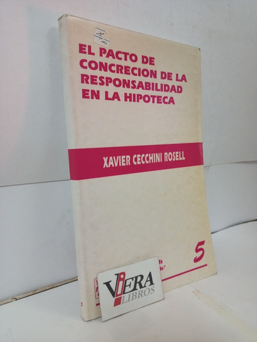 El Pacto De Concreción De La Resp. En La Hipoteca - Rosell
