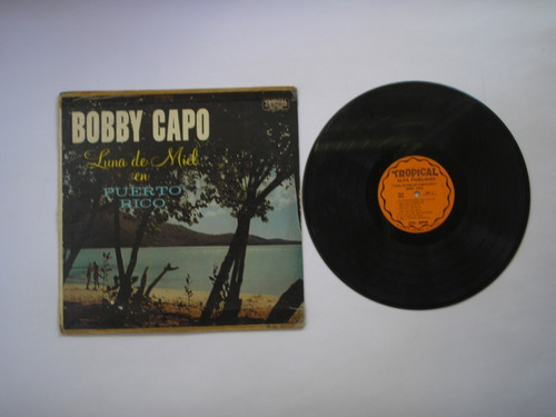 Lp Vinilo Bobby Capo Luna De Miel En Puerto Rico Ed Usa 1980