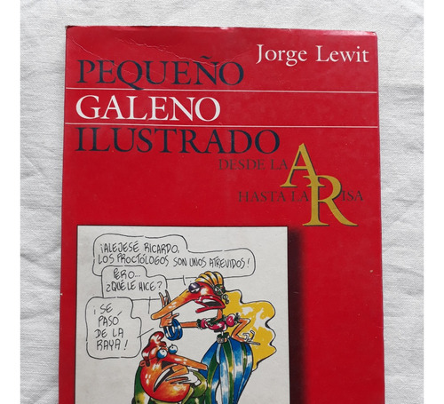 Pequeño Galeno Ilustrado - Jorge Lewit - Ediciones Op Oloop