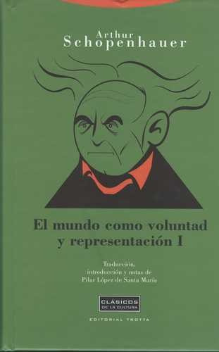 Libro Mundo Como Voluntad Y Representación I (lujo), El