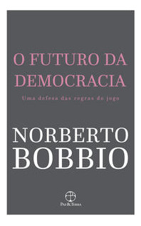 Libro Futuro Da Democracia O De Bobbio Norberto Paz E Terra