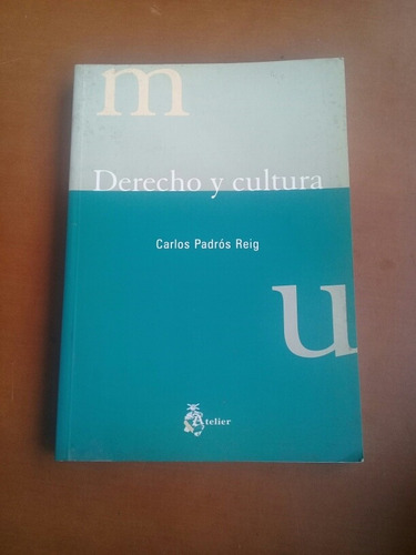 Libro Derecho Y Cultura Carlos Padrós Reig (Usado)