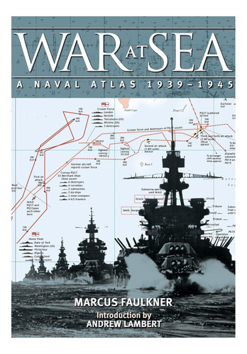 Libro: La Guerra En El Mar: Un Atlas Naval