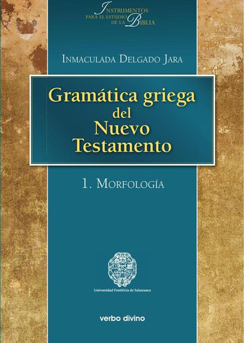 Gramática Griega Del Nuevo Testamento - Inmaculada Delgad...