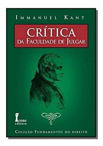 Livro Critica Da Faculdade De Julgar, De Immanuel Kant. Editora Icone, Capa Mole Em Português
