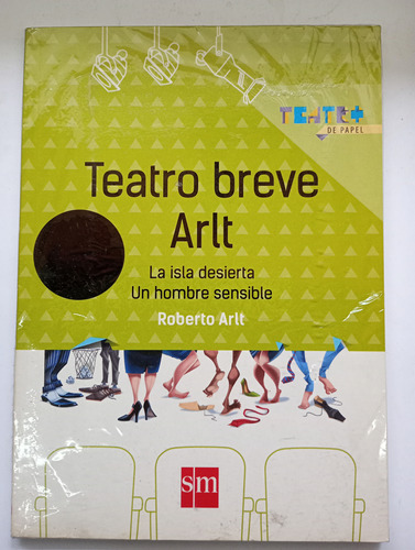 Teatro Breve Arlt - Roberto Arlt - Sm B7