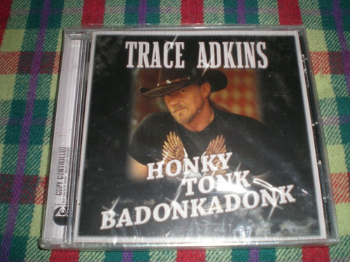 Trace Adkins / Honky Tonk Badonkadonk Nuevo Cerrado C23-2