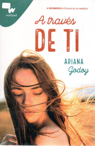 A Traves De Ti - Ariana Godoy - Wattpad