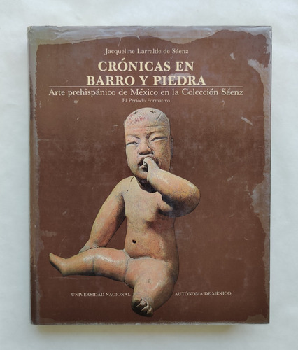 Libro Crónicas En Barro Y Piedra, Arte Prehispánico D México