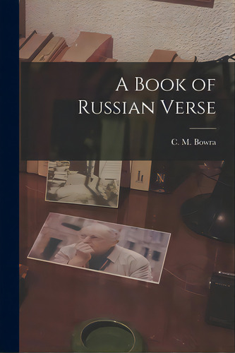 A Book Of Russian Verse, De Bowra, C. M. (cecil Maurice) 1898-1971. Editorial Hassell Street Pr, Tapa Blanda En Inglés