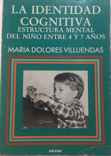 Libro La Identidad Cognitiva Estructura Mental Del Niño 4/7 