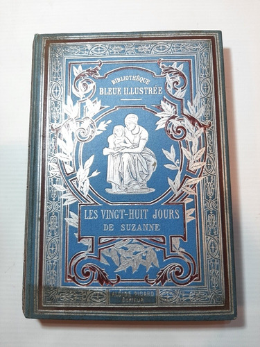 Antiguo Libro Les Vingt Huit Jours De Suzanne Ro 1691