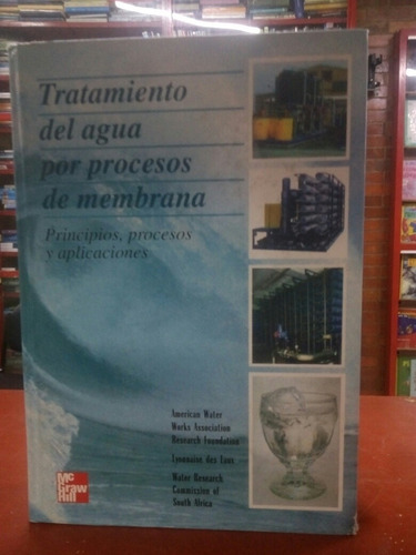 Libro Tratamiento Del Agua Por Procesos De Membrana