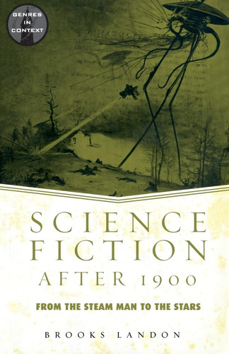 Libro: Science Fiction After 1900: From The Steam Man To The