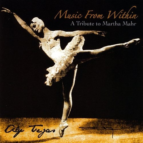 Tejas Aly Music From Within: A Tribute To Martha Mahr Cd