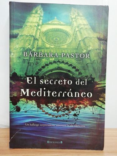 El Secreto Del Mediterráneo/ Bárbara Pastor 
