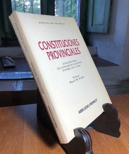 Constituciones Provinciales Entre 1853 Y 1860 - Colabelli. M