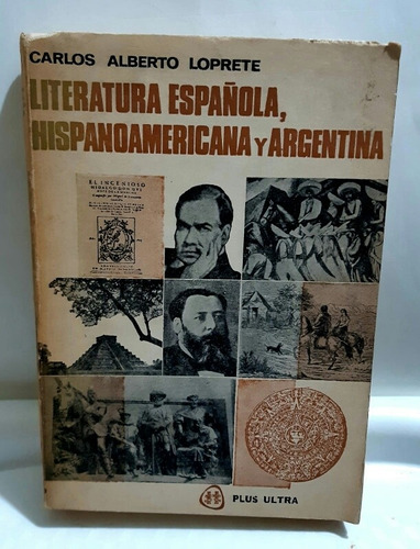 Literatura,española, Hispanoamericana Y Arg Carlos Loprete