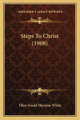 Libro Steps To Christ (1908) - White, Ellen Gould Harmon