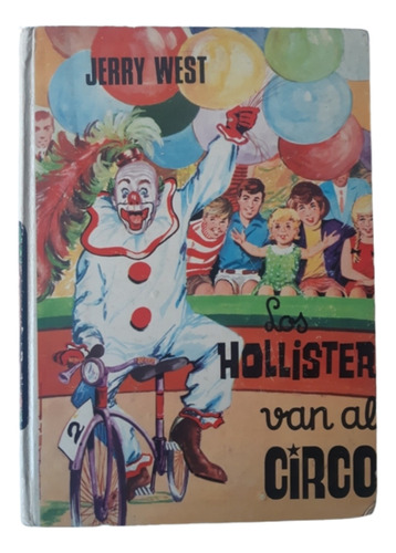 Los Hollister Van Al Circo / Novela Infantil / J West 