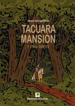 Comprar Tacuara Mansión Y Otros Cuentos, De Quiroga, Horacio. N\u002Fa, Vol. Volumen Unico. Editorial De La Flor, Tapa Blanda, Edición 1 En Español