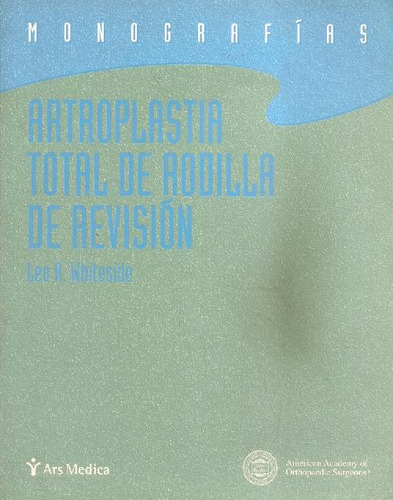 Libro Artroplastia Total De Rodilla De Revision De Leo A Whi