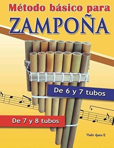 Método Básico Para Zampoña: Tutorial Para Zampoña