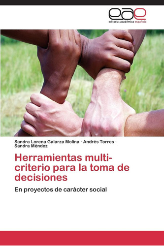 Libro: Herramientas Multi-criterio Para La Toma De Decisione