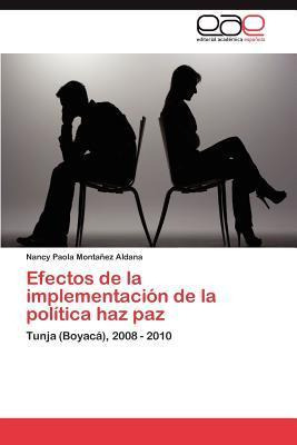 Libro Efectos De La Implementacion De La Politica Haz Paz...