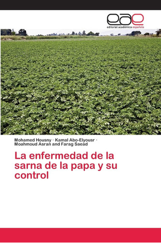 Libro: La Enfermedad De La Sarna De La Papa Y Su Control (sp