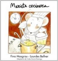 Marieta Cocinera - Masgrau I Plana, Fina : Bellver, Lourdes