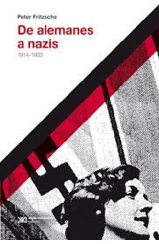 De Alemanes A Nazis - Peter Fritzsche