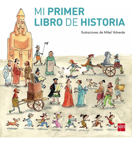 Libro Mi Primer Libro De Historia - Tellechea, Teresa