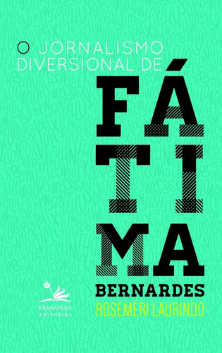 Jornalismo Diversional De Fatima Bern, De Proprio . Editora Primavera Em Português
