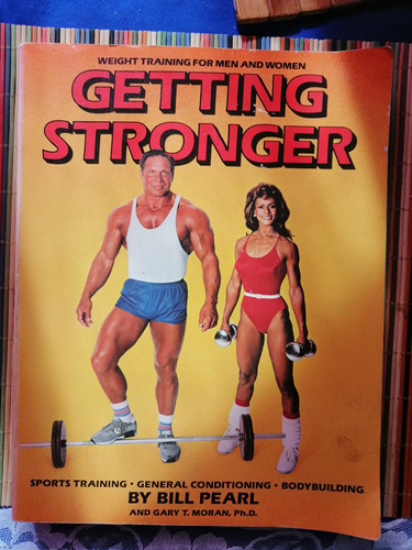 Libro Getting Stronger By Bill Pearl 