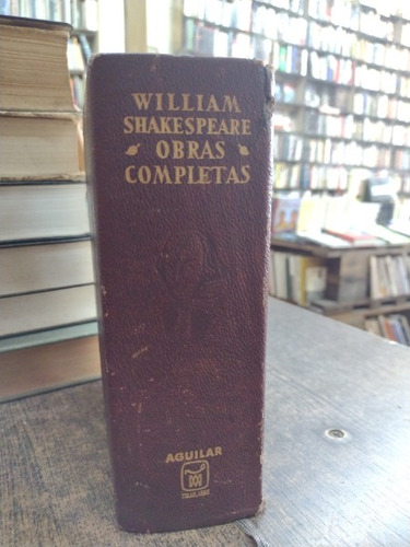 William Shakespeare Obras Completas  Aguilar 1969 - E
