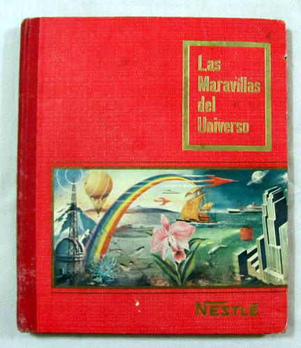 Antiguo Album Figuritas Nestle Las Maravillas Del Universo
