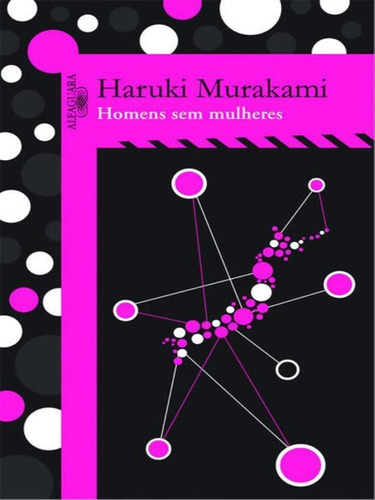 Homens Sem Mulheres, De Murakami, Haruki. Editora Alfaguara, Capa Mole, Edição 1ª Edição - 2015 Em Português